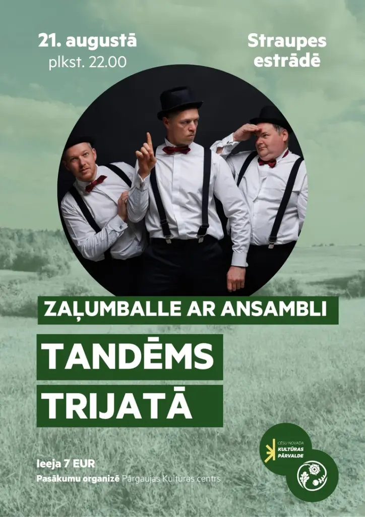 21. augustā Cēsī: “Tandēms trijatā” zaļumballe Straupes estrādē par 7 eiro
