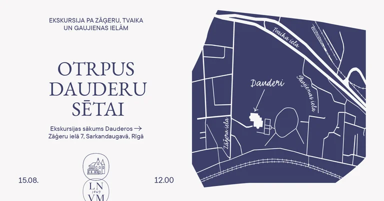 “Otrpus Dauderu sētai” Rīgā: pastaiga 15. augustā